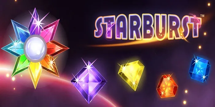 Starburst - Temukan Kilauan Keberuntungan Pada Slot Online