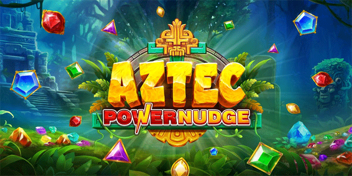 Trik Mudah Menang di Slot Aztec Powernudge