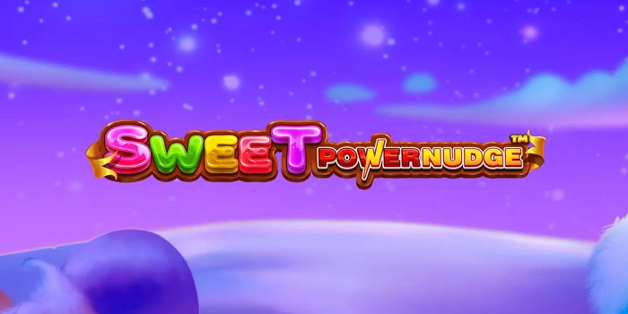 Platform Slot Sweet Powernudge Dengan Trik Bermain Konsisten Profit