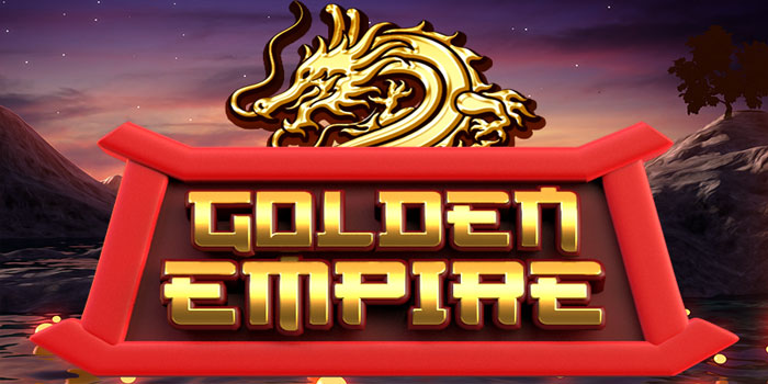 Trik Sederhana Raih Jackpot di Slot Golden Empire
