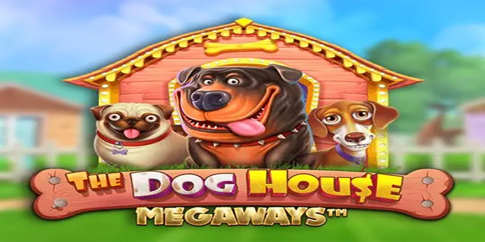 Cara Mudah Menang Slot The Dog House Megaways